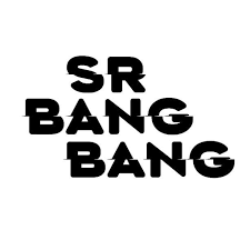 SR BANG BANG